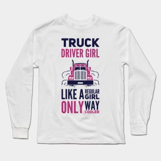 Truck Driver Girl Trucker Girls Long Sleeve T-Shirt